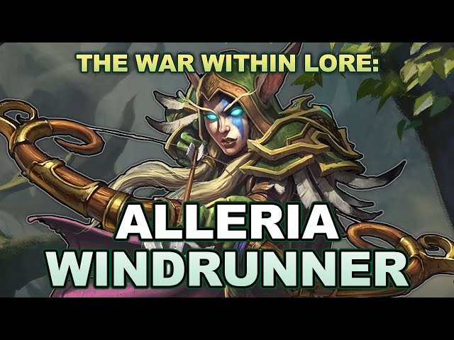 The War Within Lore Primer: Alleria Windrunner
