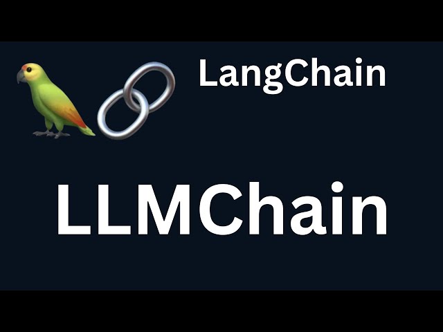 LangChain 19: LLMChain in LangChain | Python | LangChain