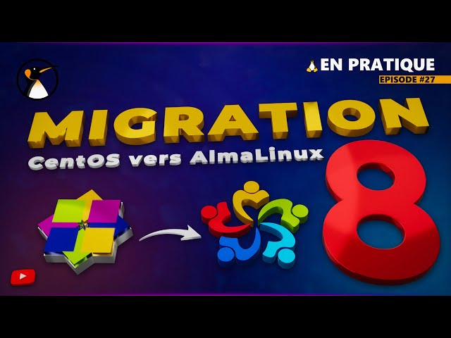Alma Linux : Migration depuis CentOS 8