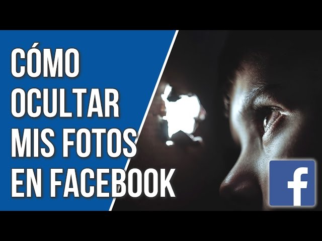 How to Hide my Photos on Facebook