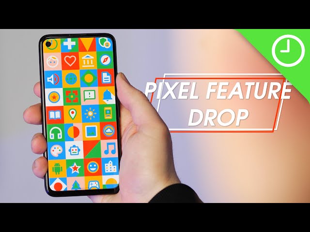 March Pixel Feature Drop hands-on