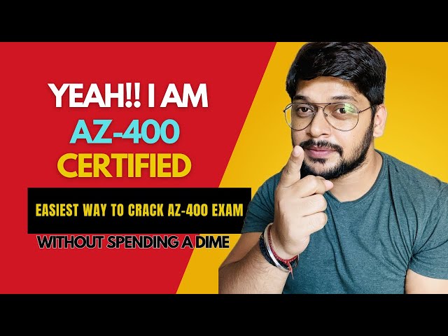 3 Simple Stages to Crack the AZ-400 Certification Exam with Easy