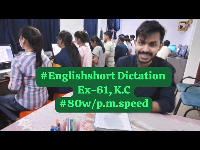 #Englishshorthand Dictation  |kamal Commercial Institute Bhagalpur | #80w/p.m.speed