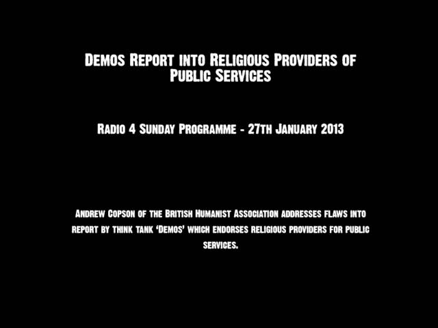 Report on Religious Providers of Public Services - Radio 4 Interview 27/01/2013