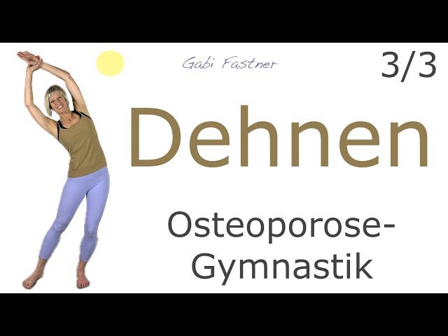 3/3 🦴17 min. Osteoporose Gymnastik | Dehnen für stabile Knochen | ohne Geräte, im Stehen