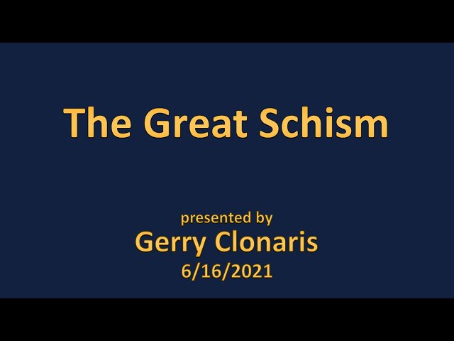 The Great Schism - History of the Orthodox Church (6/16/21)