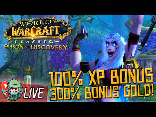 100% XP and 300% Gold Boosts Are LIVE! - World of Warcraft Season of Discovery