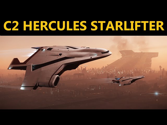 Star Citizen 10 Minutes or Less Ship Review - C2 Hercules