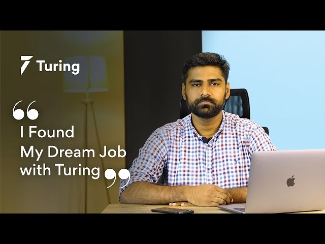 Turing.com Review | How a Developer from Pakistan Found His Dream Job