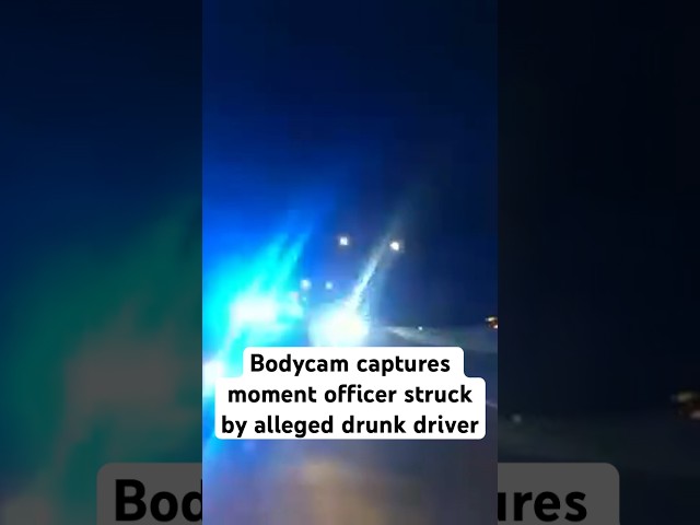 Bodycam captures moment officer struck by alleged drunk driver