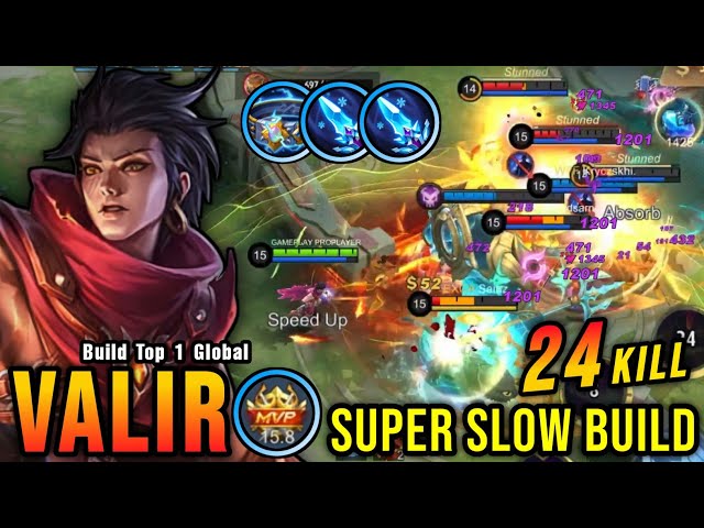 24 Kills!! Valir Super Slow Build 100% Can't Move!! - Build Top 1 Global Valir ~ MLBB