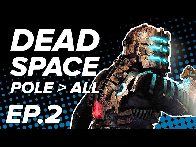 Dead Space Remake: ULTIMATE WEAPON IS POLE Let's Play Dead Space Remake Pt. 2 (Chapter 2)