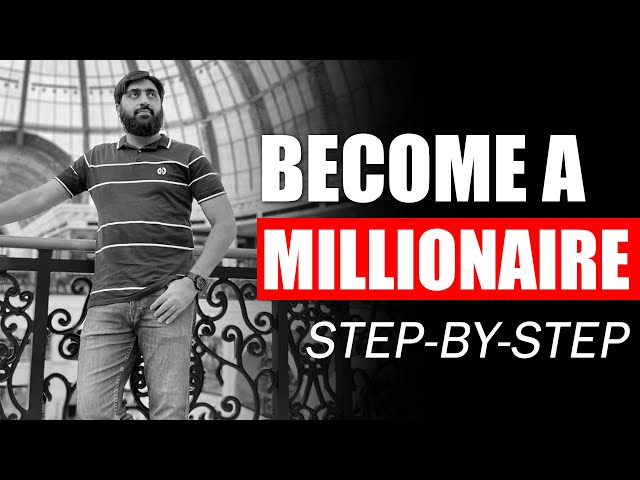 How To Become A Millionaire - The Truth No One Tells You - Become A Millionaire - Millionaire
