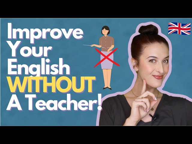How to Learn English Fast WITHOUT a Teacher!