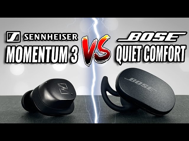 One is WAY Better! Sennheiser Momentum 3 vs Bose QuietComfort Earbuds