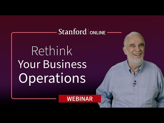 Stanford Webinar - How to Stay Competitive Through Disruption