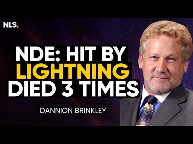 I Was Hit by Lightning, Died 3 Times  |  Dannion Brinkley | Near Death Experiences (NDE)