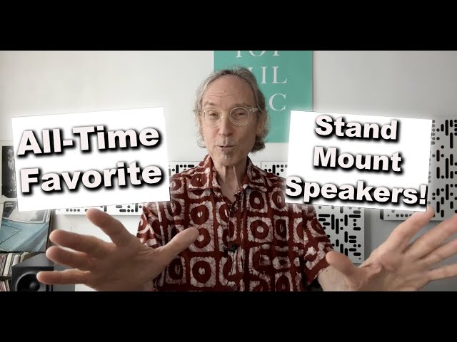 Top 10 Stand Mount Speakers of ALL-TIME!