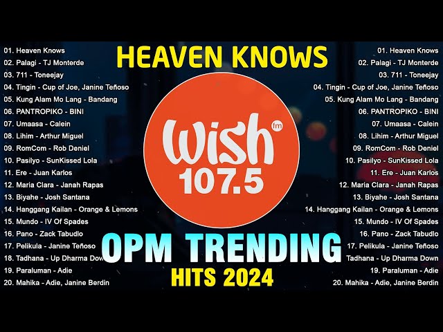 Heaven Knows | Orange & Lemons | BEST OF WISH 107.5 Top Songs 2024 - Best OPM New Songs 2024