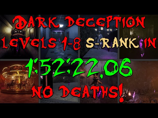[Former WR] DARK DECEPTION Levels 1-8 S-RANK (NO DEATHS!) SPEEDRUN IN 1:52:22.06