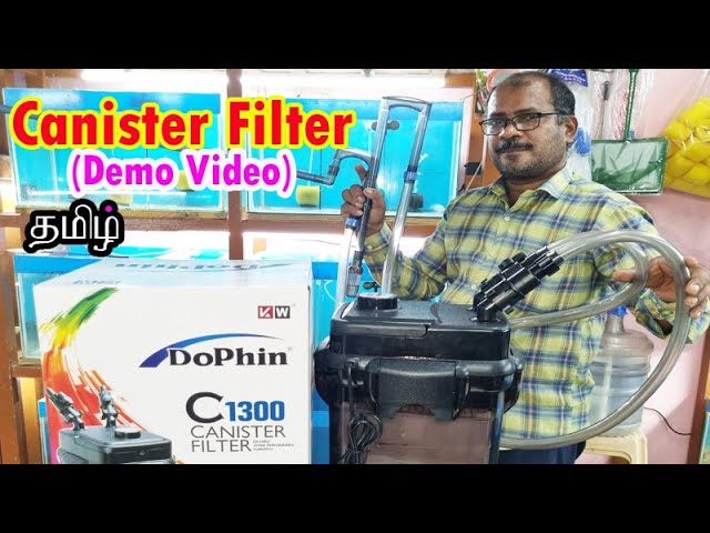 Canister Filter Dophin C1300 I Demo videoI தமிழ்
