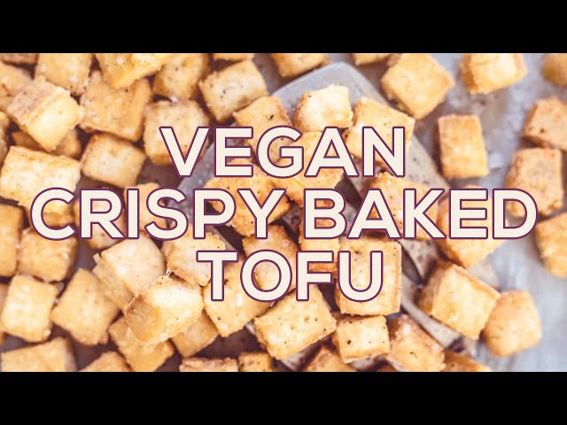 How to Make Ultra Crispy Baked Tofu | Vegan Afternoon with Two Spoons