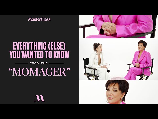 Kris Jenner's Branding Advice | Learn from the “momager” who launched an empire | MasterClass