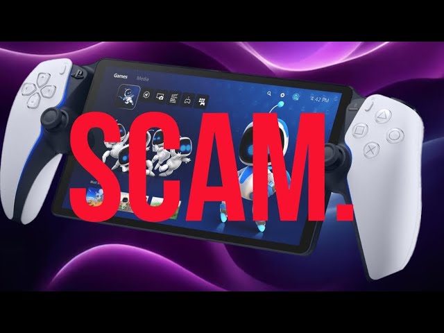 The PlayStation Portal is a Scam.
