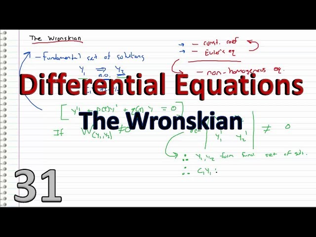 Differential Equations - 31 - The Wronskian