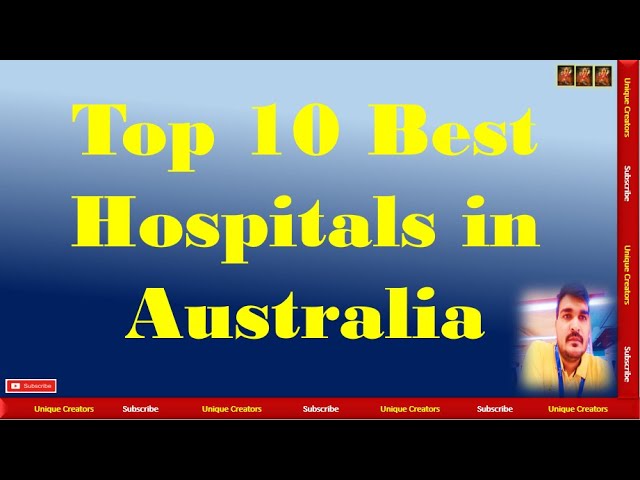 Top 10 Best Hospitals in Australia | Unique Creators |