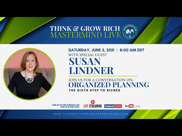 Think & Grow MasterMind LIVE with Susan Lindner | Topic: Organized Planning