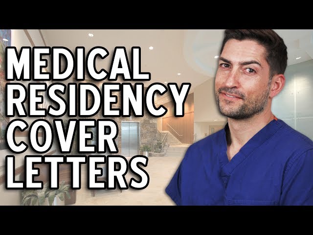 How To Write a Great Cover Letter for Medical Residency