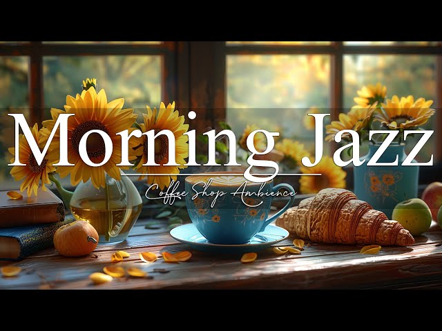 Morning Jazz Music | Soft Jazz Music for Study, Work, Focus ☕ Cozy Coffee Shop Ambience Music #5
