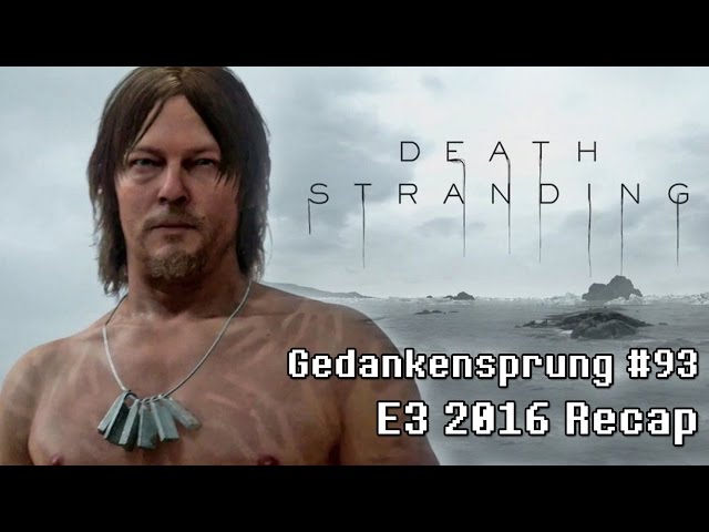 E3 2016 RECAP ~ Gedankensprung #93 (Podcast)