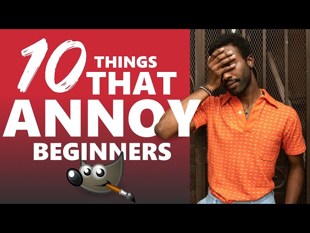 10 Things That Annoy GIMP Beginners (And How to Fix Them)