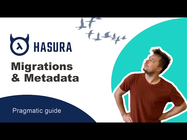 Hasura migrations [GraphQL engine, pragmatic overview, 2020]