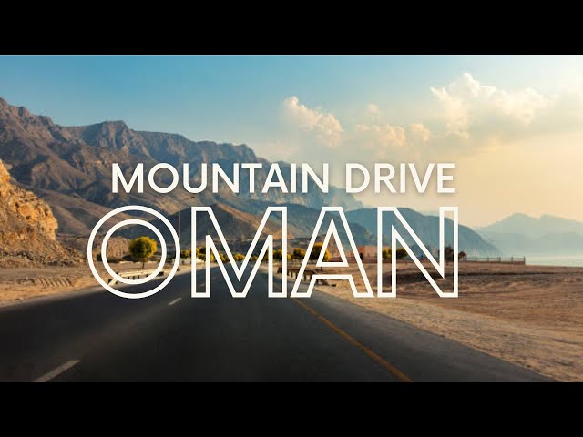 OMAN عمان Mountain Drive - Wadi Shab to مسقط Muscat via Al Amirat العامرات