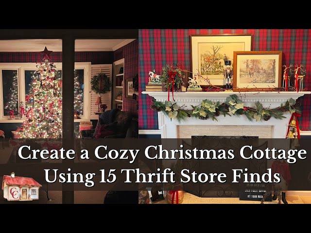Create a Cozy Classic English Cottage for Christmas Using 15 Thrift Store Finds!