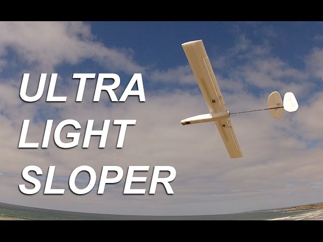 Ultra light sloper build