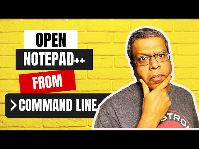 How to Open Notepad++ from CMD (Windows Command Line) - Tutorial