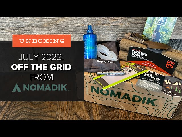 Unboxing the July 2022 "Off the Grid" Box from Nomadik (+ GIVEAWAY)
