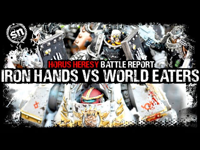 Iron Hands vs World Eaters - Horus Heresy (Battle Report)