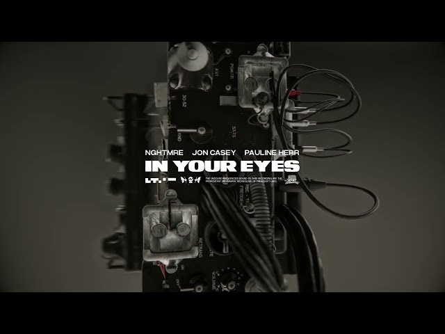 NGHTMRE, Jon Casey, Pauline Herr - In Your Eyes (Official Visualizer)