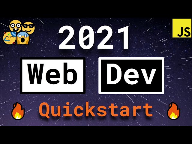 Web development in 2021: a quickstart guide to become a modern web developer