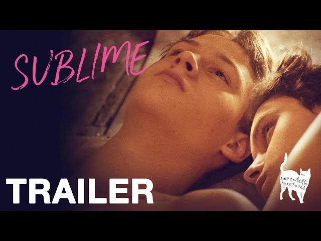 SUBLIME - Official UK Trailer - Peccadillo Pictures