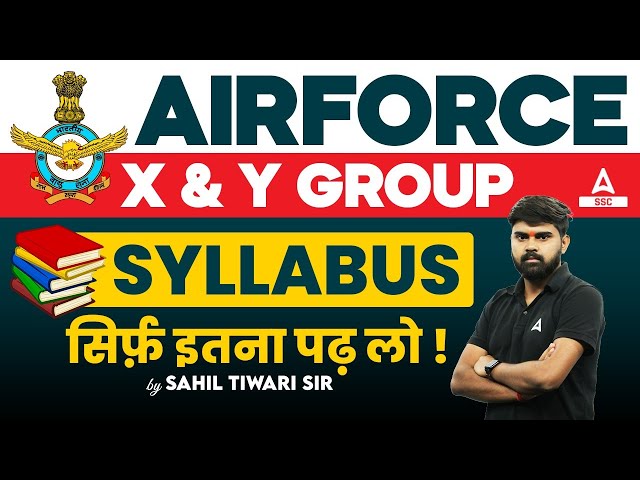 Airforce  X And Y Group Syllabus | Airforce Syllabus 2024 | Airforce X And Y Group Full Details