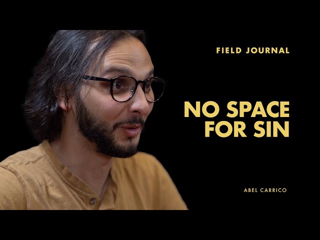 No Space for Sin - Field Journal