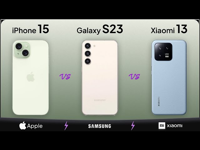 iPhone 15 vs Galaxy S23 vs Xiaomi 13 | Mobile Nerd