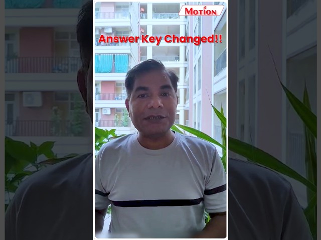 JEE Answer Key Changed!! 🤯😱| Result Soon? | NTA Latest Update | Motion JEE #jee2024 #results #shorts