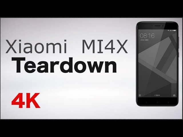 Xiaomi MI 4X Teardown